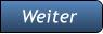 Weiter Weiter