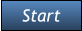 Start Start