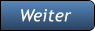 Weiter Weiter